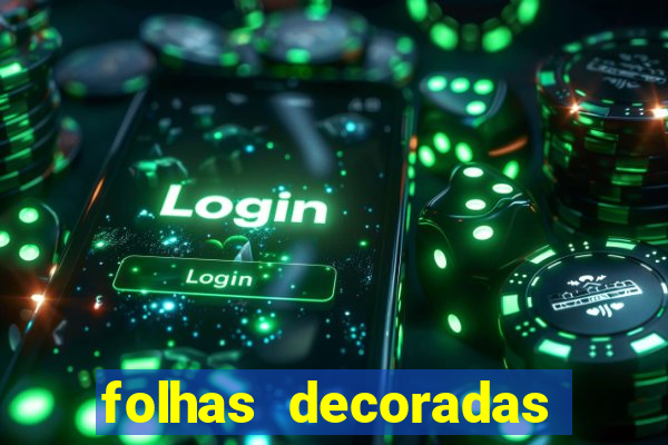 folhas decoradas para imprimir